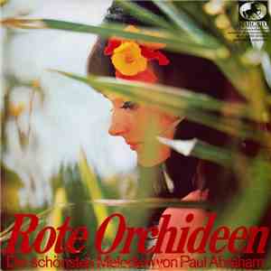 Various - Rote Orchideen (Die Schönsten Melodien Von Paul Abraham) flac album