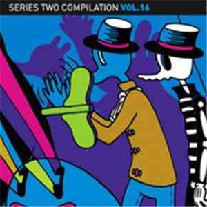 Various - Series Two Compilation Vol. 16 flac album