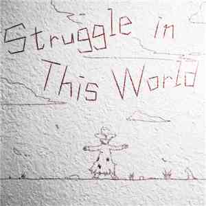 Various - Struggle In This World flac album