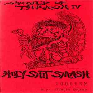 Various - Sword Of Thrash IV Holy Shit Smash flac album