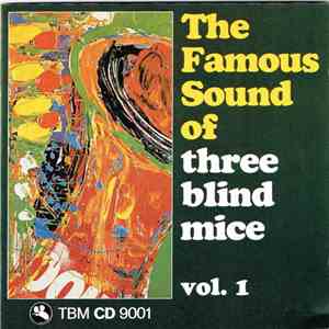 Various - The Famous Sound Of Three Blind Mice Vol. 1 flac album