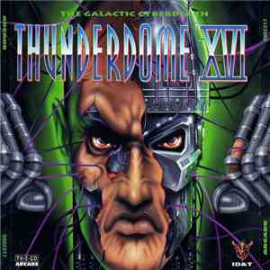 Various - Thunderdome XVI - The Galactic Cyberdeath flac album