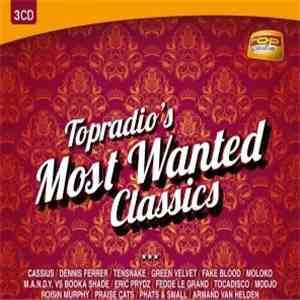 Various - Topradio's Most Wanted Classics flac album
