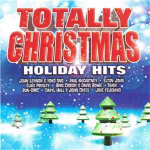 Various - Totally Christmas (Holiday Hits) flac album