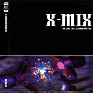 Various - X-Mix - The DVD Collection Part III flac album