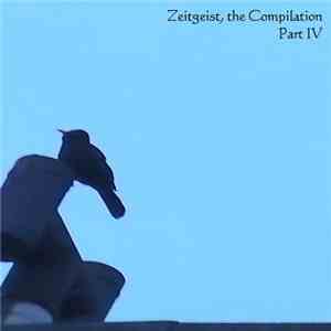 Various - Zeitgeist, The Compilation Part IV flac album