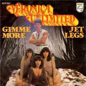 Veronica Unlimited - Gimme More / Jet Legs flac album
