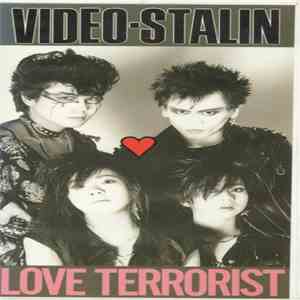 Video Stalin - Love Terrorist flac album