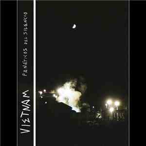 Vietnam - Fanáticos Del Silencio flac album