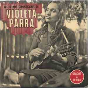 Violeta Parra - Las Ultimas Composiciones De Violeta Parra flac album