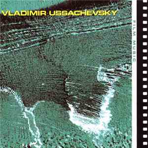 Vladimir Ussachevsky - Film Music flac album