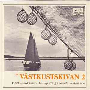 Väskustbröderna • Jan Sparring • Svante Widéns Trio - Västkustskivan 2 flac album