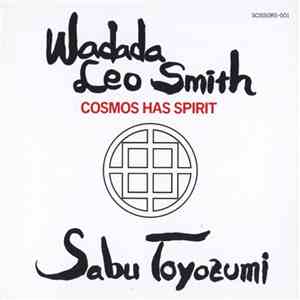 Wadada Leo Smith / Sabu Toyozumi - Cosmos Has Spirit flac album