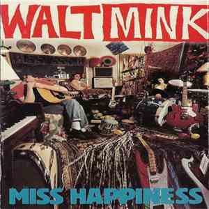 Walt Mink - Miss Happiness flac album