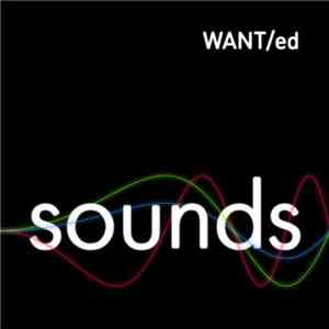 WANT/ed - Sounds flac album