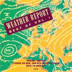 Weather Report - Best Of Weather Report Vol. 1 flac album