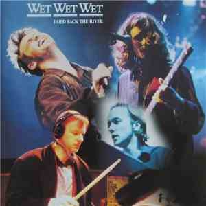 Wet Wet Wet - Hold Back The River flac album