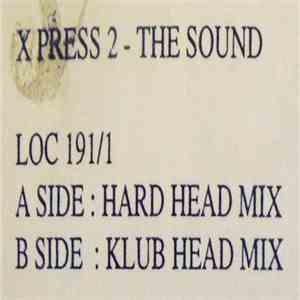 X-Press 2 - The Sound flac album