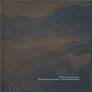 Yannick Dauby - The Disaster Area / 3она бедствия flac album