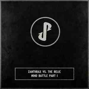 Zanthrax Vs. The Relic - Mind Battle Part I flac album