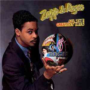 Zapp & Roger - All The Greatest Hits flac album