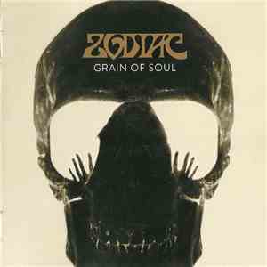 Zodiac  - Grain Of Soul flac album