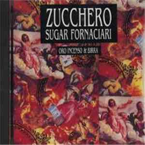 Zucchero Sugar Fornaciari - Oro Incenso & Birra flac album