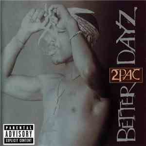 2Pac - Better Dayz flac album