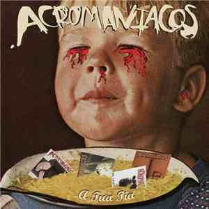 Acromaníacos - A Tua Tia flac album