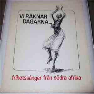 Afrikagruppernas Sånggrupp - Vi Räknar Dagarna flac album