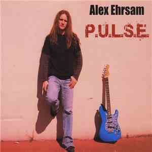 Alex Ehrsam - P.U.L.S.E. flac album