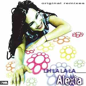 Alexia - Uh La La La (Original Remixes) flac album