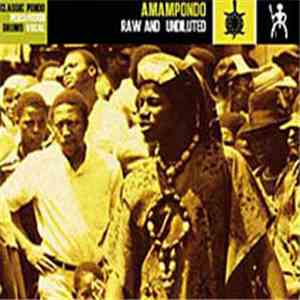 Amampondo - Raw And Undiluted flac album