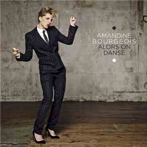 Amandine Bourgeois - Alors On Danse flac album