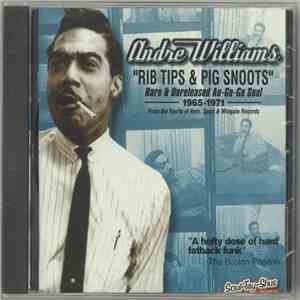 Andre Williams  - Rib Tips & Pig Snoots flac album