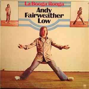 Andy Fairweather Low - La Booga Rooga flac album