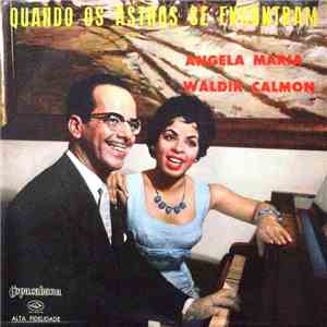Angela Maria E Waldir Calmon - Quando Os Astros Se Encontram flac album