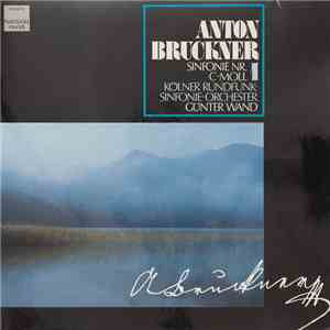 Anton Bruckner, Kölner Rundfunk-Sinfonie-Orchester, Günter Wand - Sinfonie Nr. 1 C-Moll flac album