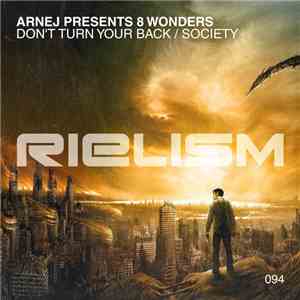 Arnej Presents 8 Wonders - Don't Turn Your Back / Society flac album