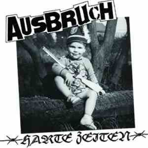 Ausbruch - Harte Zeiten flac album