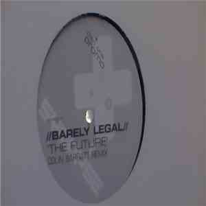 Barely Legal - The Future flac album