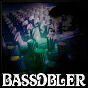 BassDbler - My Wife Is Better Than Your Life (Single) flac album