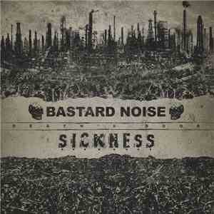 Bastard Noise & Sickness - Death's Door flac album