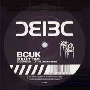 BCUK - Bullet Time (Spor Remix / The Upbeats Remix) flac album