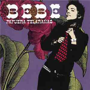 Bebe  - Pafuera Telarañas flac album