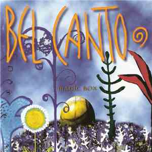 Bel Canto - Magic Box flac album