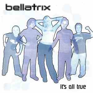 Bellatrix - It's All True flac album