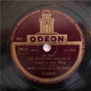 Benny Goodman & His Sextet - I Found A New Baby / As Long As I Live flac album