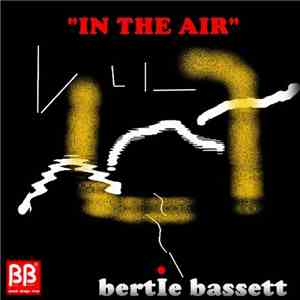 Bertie Bassett - In The Air flac album