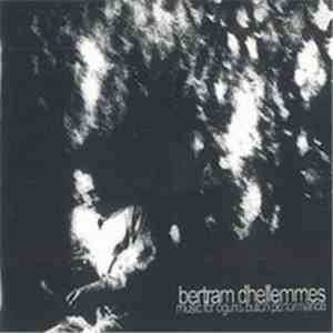 Bertram Dhellemmes - Music for Oguri's Butoh Performance flac album